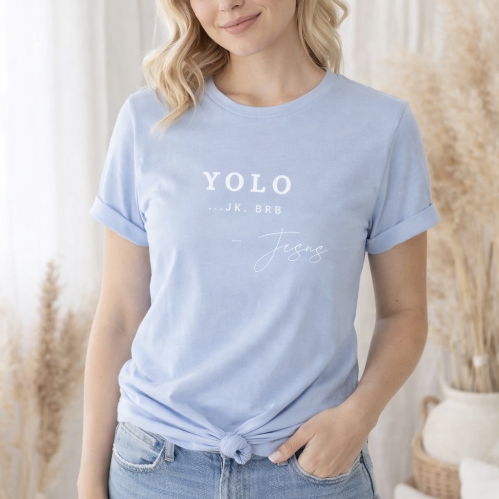 "You Only Live Once" Tee